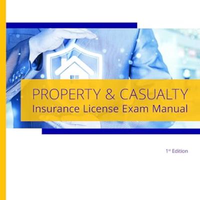 Property & casualty Insurance License Exam Manual