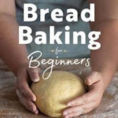 Bread Baking forBeginners