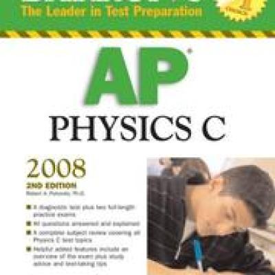 Barron's AP Physics C 2008 (Barron's How to Prepare for the Ap Physics C  Advanced Placement Examination)