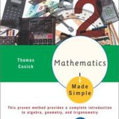 Mathematics Made Simple