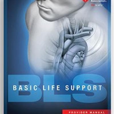 BLS (Basic Life Support) Provider Manual