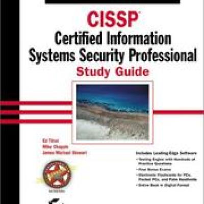 CISSP: Certified Information Systems Security Professional study guide