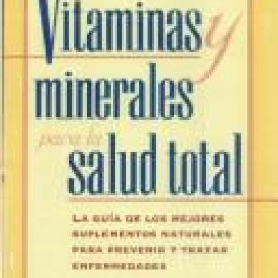 Vitaminas y minerales para la salud total