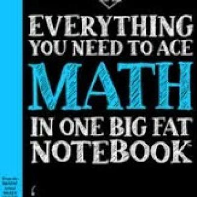 Everything You Need to Ace Math in One Big Fat Notebook