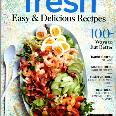 Fresh Easy & Delicious Receipes !00  ways to eat Better.