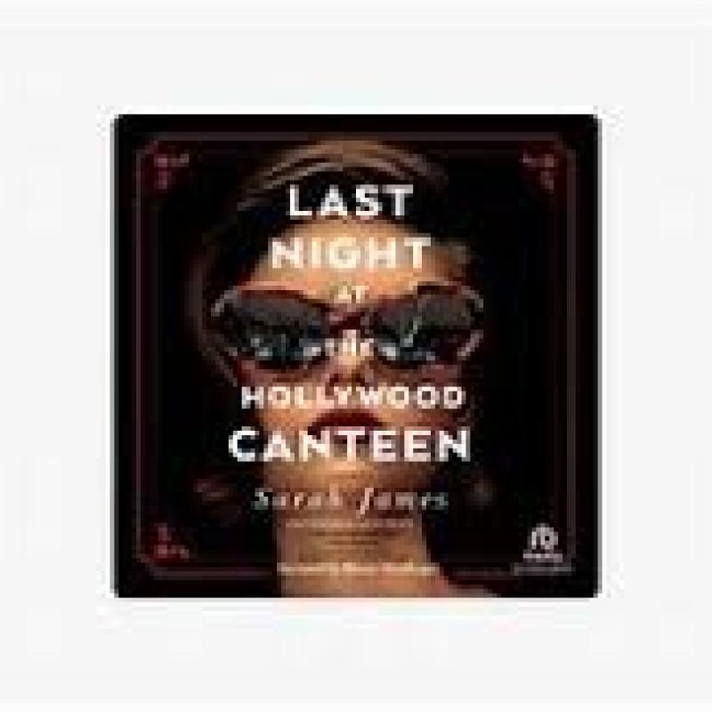 Last Night at The Hollywood Canteen